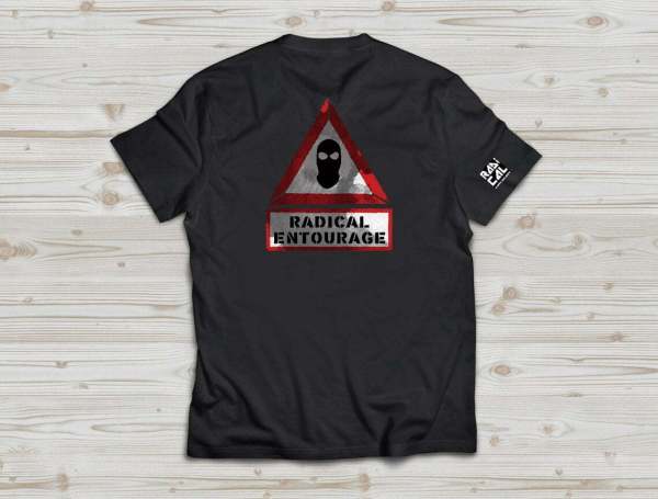 Tricou "Atenție! Radical Entourage"