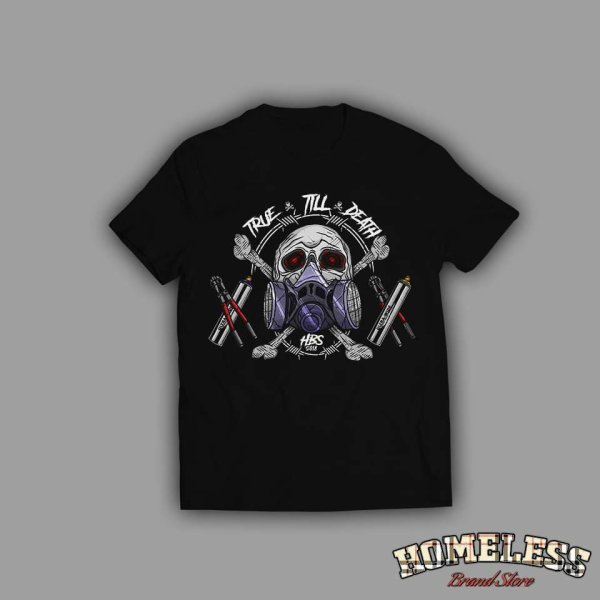 Tricou "True Till Death"