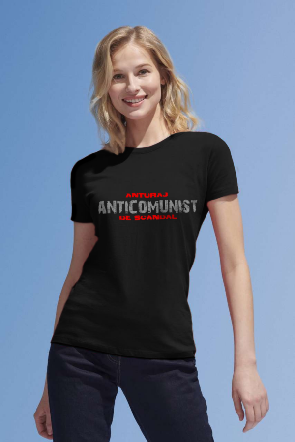 Tricou Anturaj Anticomunist de Scandal - damă