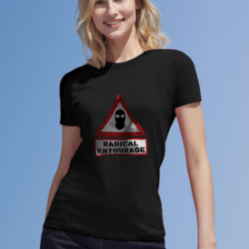 Tricou "Atenție! Radical Entourage" - damă